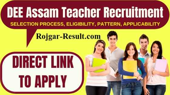DEE Assam Recruitment DEE Assam Teachers Recruitment