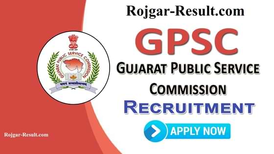 Gujarat PSC Recruitment GPSC Recruitment Gujarat PSC Vacancy