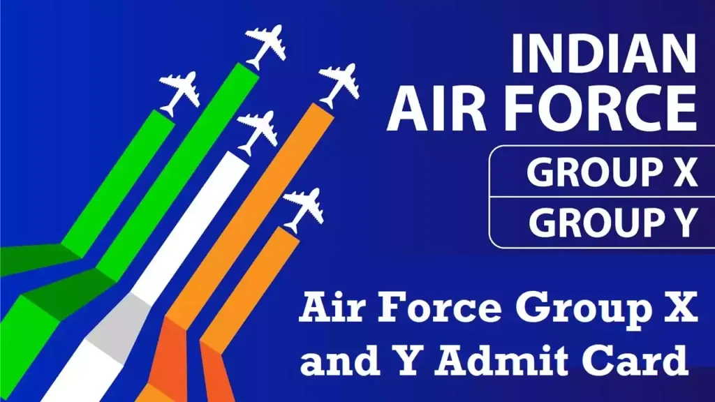 Indian Air Force Group X and Y Admit Card 2026 Online Download IAF Hall Ticket Indian Air Force Group X and Y Admit Card