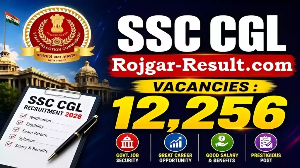SSC CGL Recruitment 2026 Notification Out for 12256 Posts, Apply Online SSC CGL Recruitment